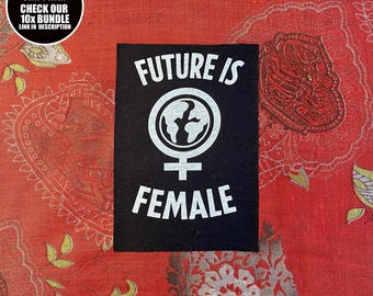 Feminist patch - Future Is Female: Sew on protest patch, girl power statement for jackets