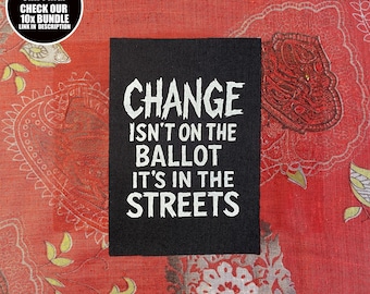 Anarchist Resistance Patch: Change in the Streets, Sew-On Cotton