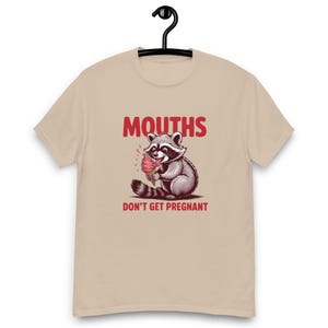 Embarrassing T-shirt, Inappropriate Tshirt, Adult Humor Shirt, Joke Shirts, Embarrassing Inappropriate Mouths Don&#39;t Get Pregnant Humor