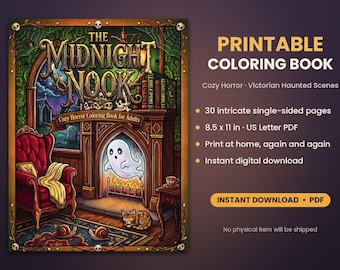 May include: A printable colouring book titled The Midnight Nook featuring a cozy horror scene with a ghost by a fireplace, a red armchair, and a cat. The text includes Printable Colouring Book, 30 intricate single-sided pages, 21.59 x 27.94 cm PDF.