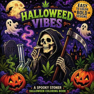 Halloweed Vibes Coloring Book: Stoner Halloween Art for Adults (Digital Download) image 1