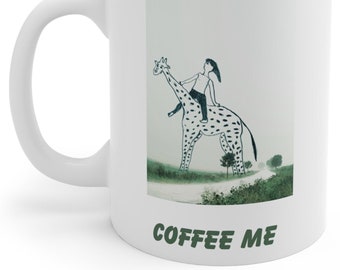 Coffee Me Giraffe and Hair Girl Mug, Original art design mug, funny coffee mug, coffee humor mug