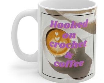 Hooked on Crochet Coffee Mug