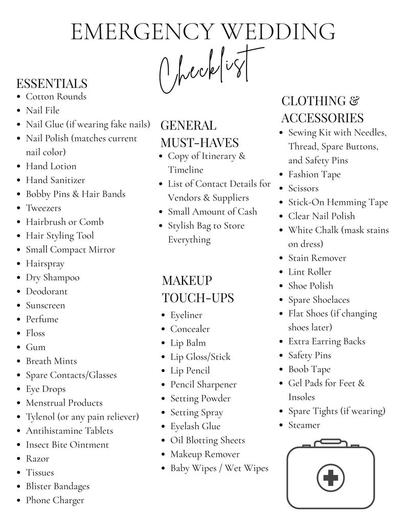 May include: A white document titled EMERGENCY WEDDING Checklist with black text organized into categories: ESSENTIALS, GENERAL MUST-HAVES, MAKEUP TOUCH-UPS, and CLOTHING & ACCESSORIES. A simple line-art icon of a medical kit is at the bottom right.