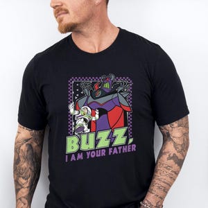 Camiseta de Disney Buzz "Soy tu padre", camiseta de Disney Zurg, camiseta familiar de Disneyland, camiseta de la película Toy Story, camiseta de Buzz Lightyear, camiseta del Día del Padre imagen 1
