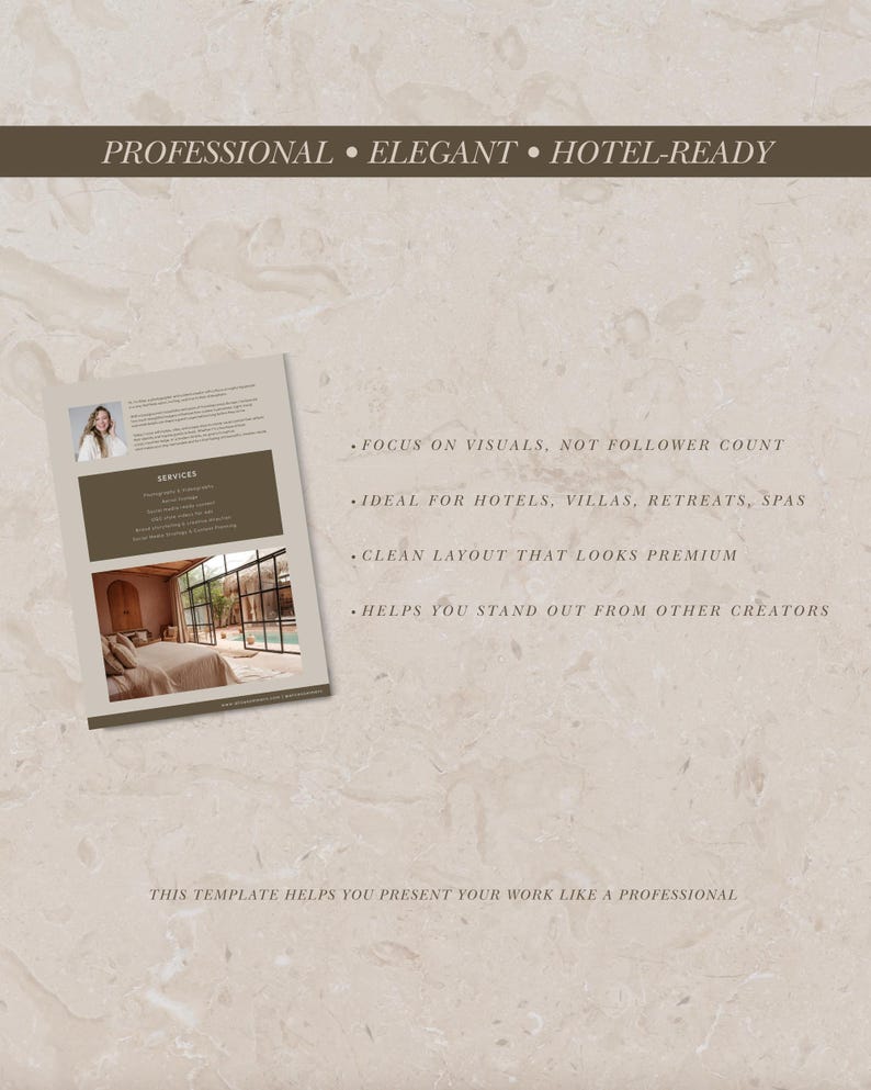 May include: A template design with the words "PROFESSIONAL &bull; ELEGANT &bull; HOTEL-READY" in a dark brown banner. The template includes a photo and text, with bullet points that read "FOCUS ON VISUALS, NOT FOLLOWER COUNT" and "CLEAN LAYOUT THAT LOOKS PREMIUM".