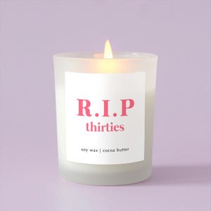 RIP Thirties Funny (40th Birthday) Soy Wax Candle