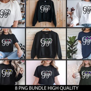 Bundle Gigi PNG, Gigi Heart PNG, Gigi Shirt PNG, Gigi Valentine Png, Mothers Day Gift, Grandmother Png, Love Gigi Png, Best Gigi Png