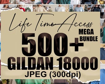 May include: A collage of various colored Gildan 18000 sweatshirts. The image features a central text overlay that reads "Life Time Access MEGA BUNDLE 500+ GILDAN 18000 JPEG (300dpi)". The sweatshirts are displayed in different colors, including blue, pink, and green.