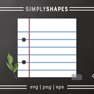 May include: A white sheet of paper with blue lines and a red vertical line down the center. There are two black circles on the left side of the paper, representing holes. The paper is on a black chalkboard background with the text "SIMPLYSHAPES" above it and "svg | png | eps" below it.