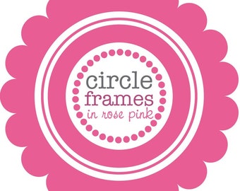 Digital Clip Art - Circle Frames in Rose Pink