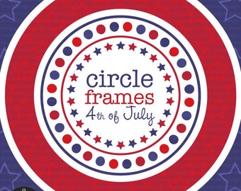 Circle Frames - Fourth of July - Digital Clip Art