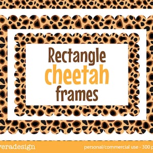 May include: Three rectangular frames with a cheetah print pattern. The frames are white with a scalloped edge. The text "Rectangle cheetah frames" is in the center of the frames.