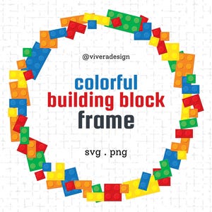 Pode incluir: Um quadro colorido feito de blocos de construção de plástico. O quadro tem a forma de um círculo e é feito de blocos vermelhos, laranja, amarelos, verdes, azuis e roxos. O texto "colorful building block frame" está escrito no centro do quadro. O texto "svg.png" está escrito abaixo do quadro.
