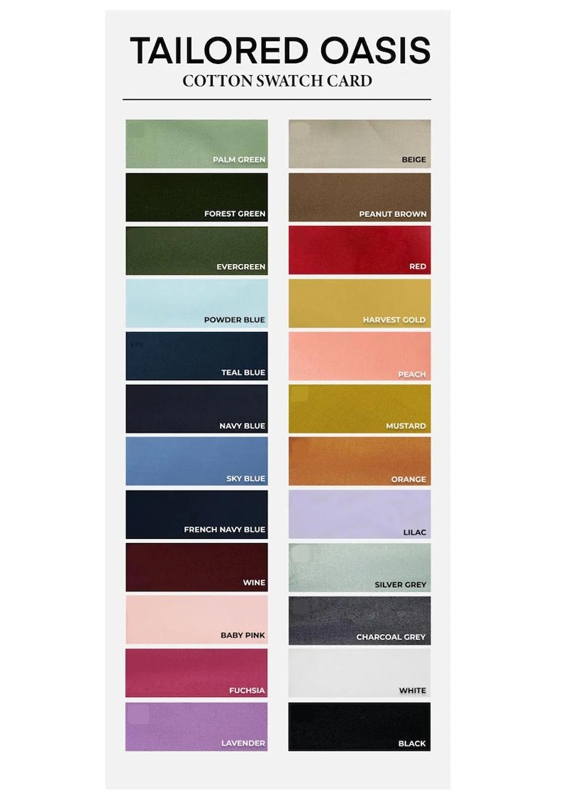 Puede incluir: Una tarjeta de muestras de algod&oacute;n de Tailored Oasis, con una variedad de colores de tela. Los colores incluyen Palm Green, Forest Green, Evergreen, Powder Blue, Teal Blue, Navy Blue, Sky Blue, French Navy Blue, Wine, Baby Pink, Fuchsia, Lavender, Beige, Peanut Brown, Red, Harvest Gold, Peach, Mustard, Orange, Lilac, Silver Grey, Charcoal Grey, White y Black.