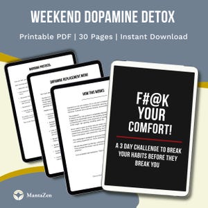 Puede incluir: Producto digital "Weekend Dopamine Detox" mostrado en tabletas. La imagen muestra páginas con texto, incluyendo "F#@K YOUR COMFORT!". El producto es un desafío de 3 días para romper hábitos.