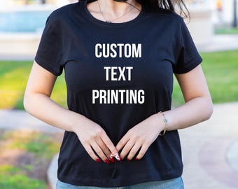 Gepersonaliseerd shirt, aangepast T-shirt, aangepast T-shirt, gepersonaliseerd cadeau, aangepast tekstshirt, spreukshirt, aangepast grafisch T-shirt, shirt met woorden