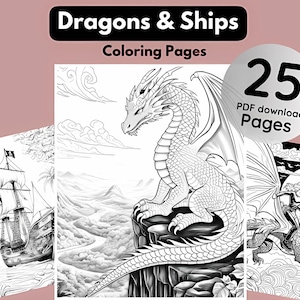 25 Dragons & Ships Coloring Pages | Fantasy Coloring Sheets | Instant Download | Printable PDF File |
