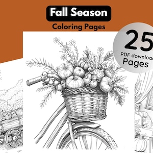 May include: Black and white line art of fall-themed coloring pages. A bicycle with a basket overflowing with pumpkins and foliage is featured. The text "Fall Season Coloring Pages" and "25 PDF download Pages" are also visible.