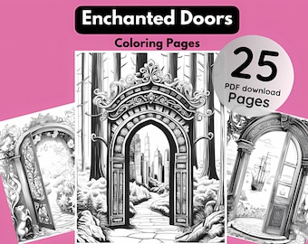25 Enchanted Doors Coloring Pages | Fantasy Coloring Sheets | Instant Download | Printable PDF File |