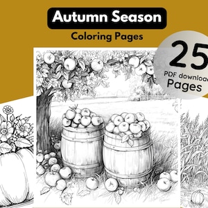 May include: Black and white coloring pages with an autumn theme. The image includes illustrations of pumpkins, apple barrels, and fields. Text reads "Autumn Season Coloring Pages" and "25 PDF download Pages."