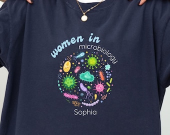 Camiseta personalizada para mujeres en microbiología, regalo STEM con nombre personalizado para microbiólogas, camiseta para estudiantes de ciencias, camiseta STEM para mujeres, colores cómodos.