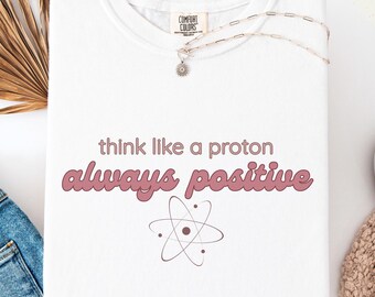 Camiseta de protones, camiseta de química, camiseta atómica, camiseta de átomo, camiseta de física, camiseta de protones, camiseta para amantes de la física, camiseta divertida de ciencia, camiseta de friki