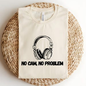 No Cam No Problem Shirt, VTuber T-Shirt, PNGTuber Tee, Streamer Off-Camera Shirt, Cute Anime Gamer Shirt, Introvert Streamer Gift, Gamer Tee