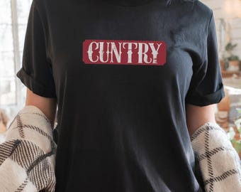 Cuntry Shirt, Funny Country Shirt, Cowgirl Y2K Tee, Western Rodeo Shirt, Country Concert Shirt, Women’s Country Gift, Festival Shirt