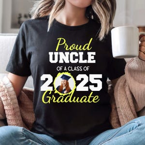 Custom Graduation Photo Shirt 2025, Proud Family Graduation Tee, Personalized Graduate T-Shirt, Class of 2025 Gift for Graduate