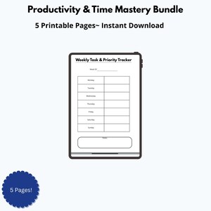 May include: A digital tablet displays a weekly task and priority tracker. The screen shows a table with spaces for each day of the week, labeled Monday through Sunday, and a notes section. The image includes the text "Productivity & Time Mastery Bundle" and "5 Printable Pages~ Instant Download."