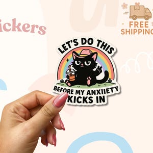 Angstkatze Aufkleber - Lustige schwarze Katze Vinyl mit Regenbogen - Mentale Gesundheit Humor für Laptop, Wasserflasche & Tagebuch