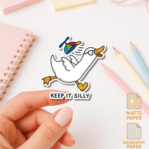 Keep It Silly Goose Sticker Funny Meme Vinyl Decal Cute Animal Humor Waterproof Sticker for Laptop Water Bottle Notebook Journal