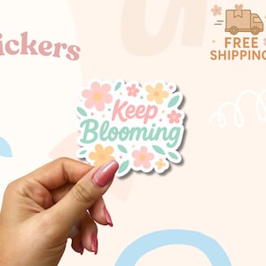 Keep Blooming Aufkleber - Floraler positiver Vinyl-Aufkleber, niedlicher Motivationsaufkleber für Laptop, Journal oder Wasserflasche - kostenloser Versand!