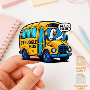 Struggle Bus Sticker – Funny Goose Vinyl Decal with &quot;Get In Bestie!&quot; Quote, Humor Gift for Friends, Laptop or Water Bottle Sticker