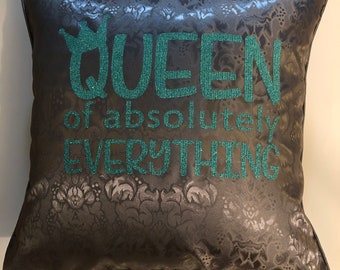 Queen of everything pillow cover