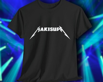 Makisupa Logo Spoof Shirt for Phish Fans Gift for Metallica Lovers Phishlot Shirt Lot-Kid gift Tee Retroful Tour-Life Shirt for Rock Show