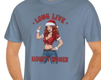 Long Live Naughty Women, Christmas Tee - Unisex T-shirt, Holiday Party Shirt, Sexy Redhead, Gift