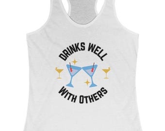 Cocktail Tank Top, Women's Racerback Tank for Bachelorette Party, Birthday Shirt, Great Gift, Drinks Well with Others