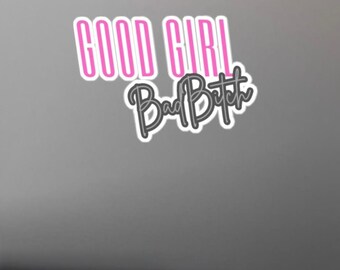 Good Girl, Bad Bitch Vinyl Aufkleber | Lustige Auto Aufkleber, Laptop Dekor, Stilvolles Wohnaccessoire, Einzigartige Geschenke, Trendige Wandkunst, Badass Geschenk