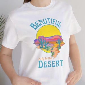 Desert Life Unisex Tee, Vintage Southwestern Tshirt, Colorful,Retro, Pop Art Shirt, Desert Scene Top, Cactus Graphic Tee, Western Style