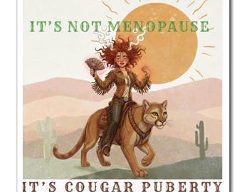 Imán divertido sobre la menopausia: "No es menopausia, es pubertad de mujer madura" - Humor sarcástico sobre la perimenopausia, regalo para sofocos, decoración para la transición a la mediana edad.