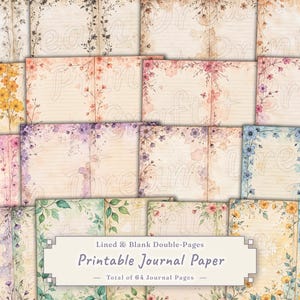 May include: A selection of printable journal paper with floral and botanical designs. The pages have lined and blank double-page spreads with watercolor floral borders in various colours. The text reads "Printable Journal Paper".