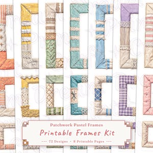 Può includere: Una collezione di cornici patchwork dai colori pastello in vari design. Le cornici presentano una varietà di trame, tra cui pizzo, strisce e motivi floreali. Il testo "Patchwork Pastel Frames Printable Frames Kit" è visibile.