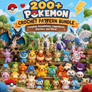 Könnte beinhalten: Eine Sammlung gehäkelter Figuren mit verschiedenen Kreaturen, darunter eine gelbe mausähnliche Figur, Drachen und kleine Monster. Der Text lautet 200+ POKEMON CROCHET PATTERN BUNDLE. Complete Eeveelutions, Legendaries, Starters, and More!