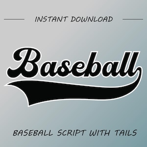 Könnte beinhalten: Ein Grafikdesign mit dem Wort Baseball in einer schwarzen Schreibschrift mit einem langen, geschwungenen Schweif darunter. Der Text INSTANT DOWNLOAD steht darüber, und der Text BASEBALL SCRIPT WITH TAILS erscheint unter der Grafik.