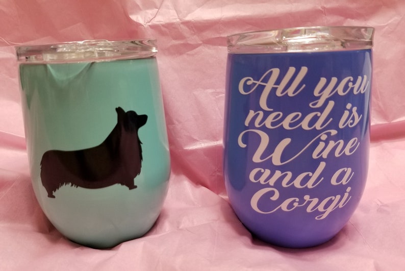 Personalized Stainless Seel Wine tumbler Customize Corgi Other breeds available!