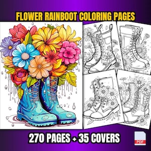 May include: A set of 270 colouring pages and 35 covers featuring colourful flowers and rain boots. The pages are designed for children and adults to colour. The image shows a sample page with a bouquet of flowers in a pair of blue rain boots.