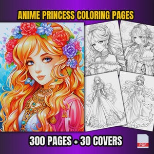 300 Anime Princess Coloring Pages | 300 Pages | Adult&#39;s Coloring | Kid&#39;s Coloring  | Printable Page | PDF Format