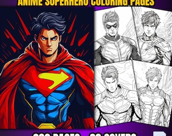 May include: A coloring book featuring anime superheroes. The cover shows a colorful illustration of a superhero with a red cape and a blue and red suit. The text on the cover reads "Anime Superhero Coloring Pages" and "200 Pages + 20 Covers".